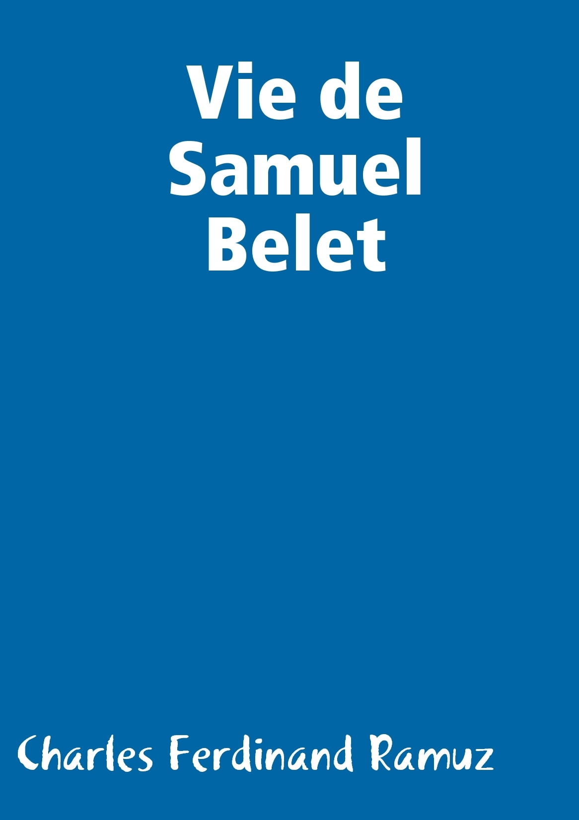 Vie de Samuel Belet