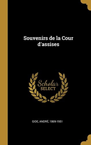 Souvenirs de la Cour d'Assises