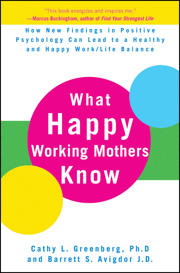 What Happy Working Mothers Know