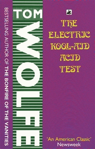 The Electric Kool-aid Acid Test