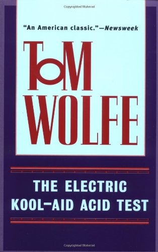 The Electric Kool-aid Acid Test