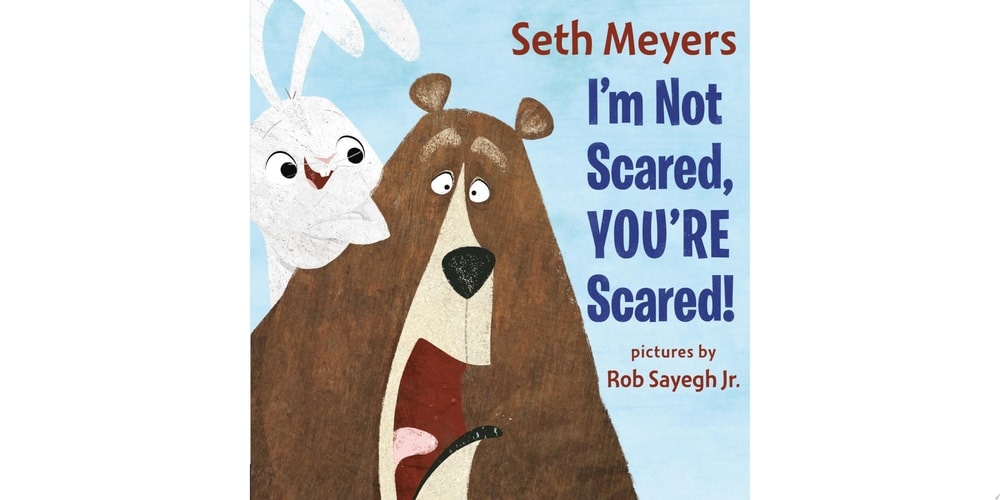 I'm Not Scared, You're Scared!