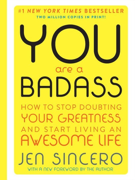 You are a Badass (Deluxe Edition): How to Stop Doubting Your Greatness and Start Living an Awesome Life
