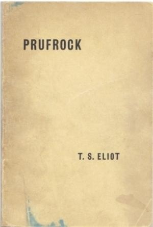 The Love Song of J. Alfred Prufrock and Other Poems
