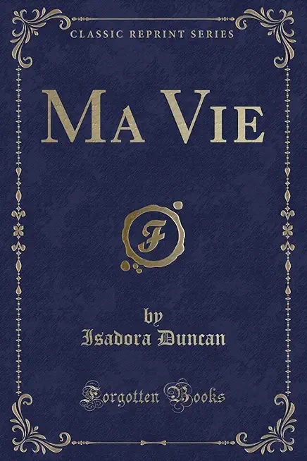Ma Vie (Classic Reprint)