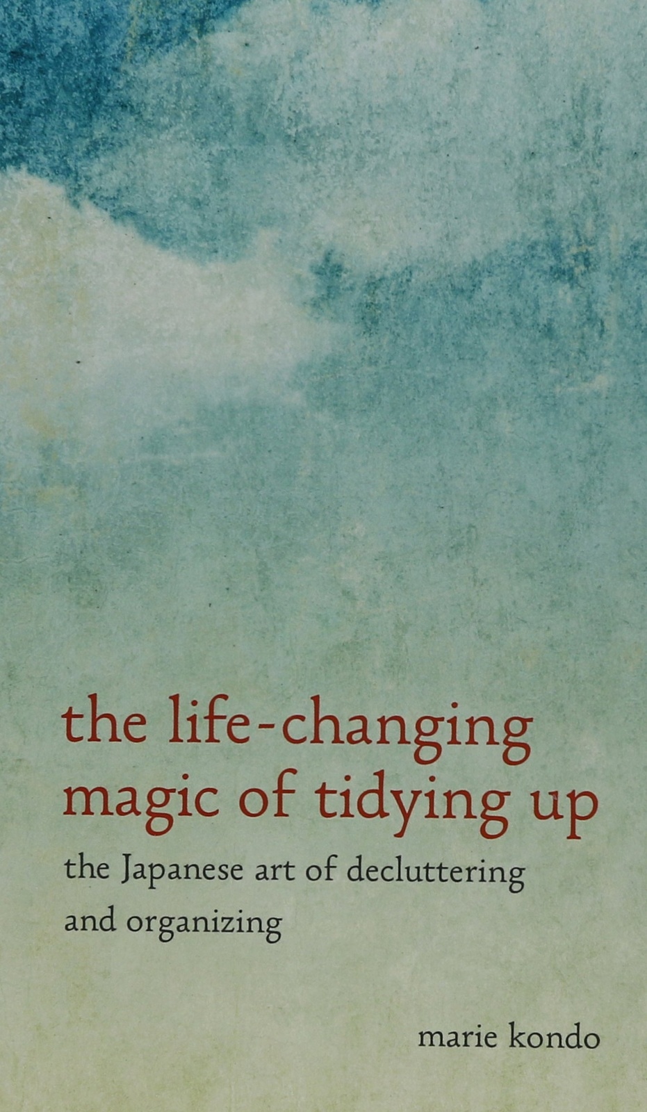 The Life-changing Magic of Tidying Up