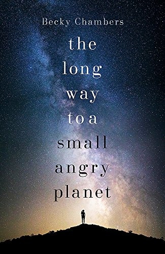 The Long Way to a Small Angry Planet