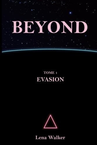 BEYOND - TOME 1 : Evasion