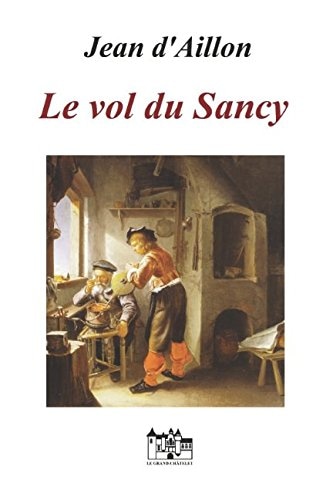 Le vol du Sancy: Une enquête de Nicolas Poulain (French Edition)