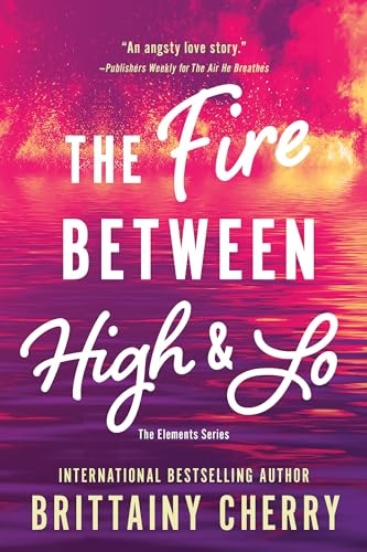 The Fire Between High and Lo