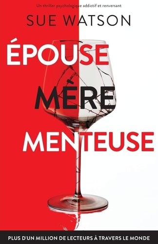 Épouse, mère, menteuse