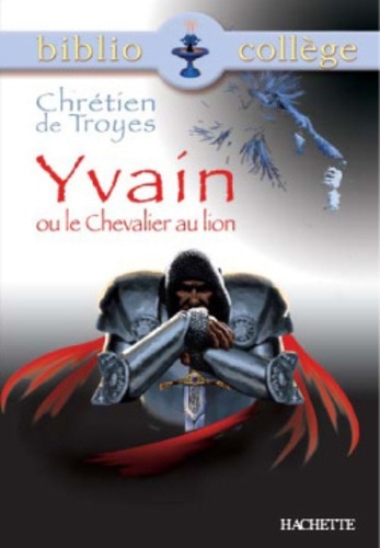 Yvain Ou Le Chevalier Au Lion