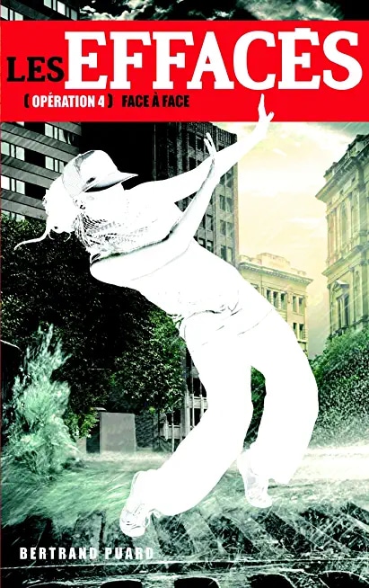 Les Effacés - Tome 4 - Face à face