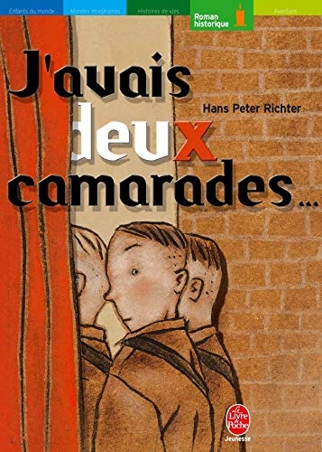 J'avais deux camarades