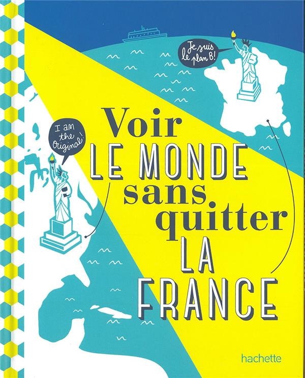 Voir le monde sans quitter la France