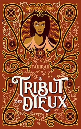 Le Tribut des dieux - Tahirah