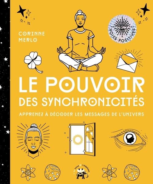 Le pouvoir des synchronicités