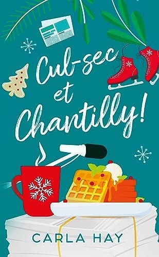 Cul-sec et Chantilly !