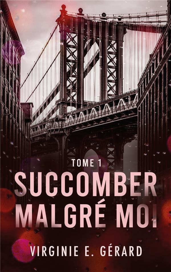 Succomber malgré moi Tome 1