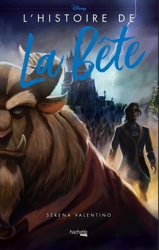 L'Histoire de la Bête - Disney Villains