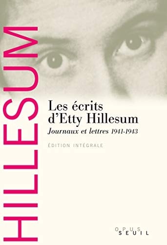 Les Écrits D'etty Hillesum: Journaux Et Lettres, 1941 1943