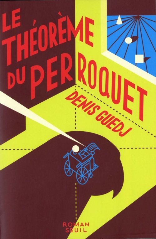 Le Théorème du perroquet (Roman) (French Edition)