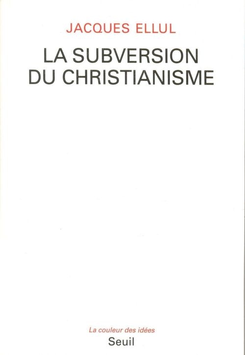 La Subversion du christianisme