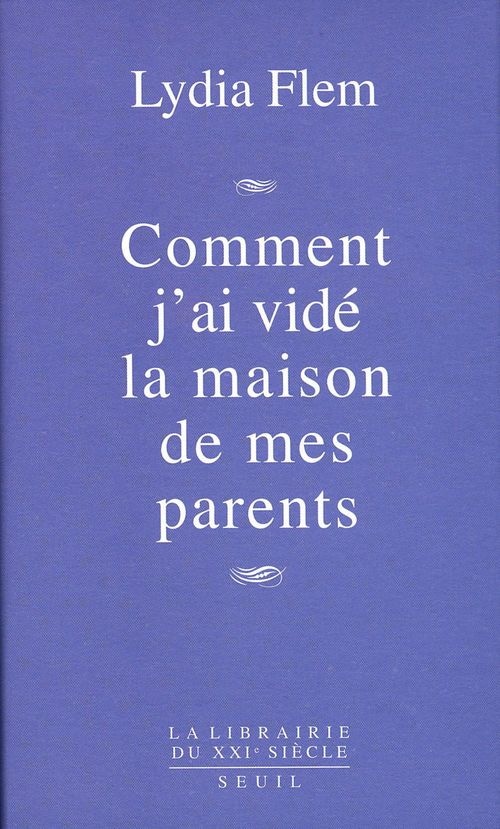Comment j'ai vidé la maison de mes parents
