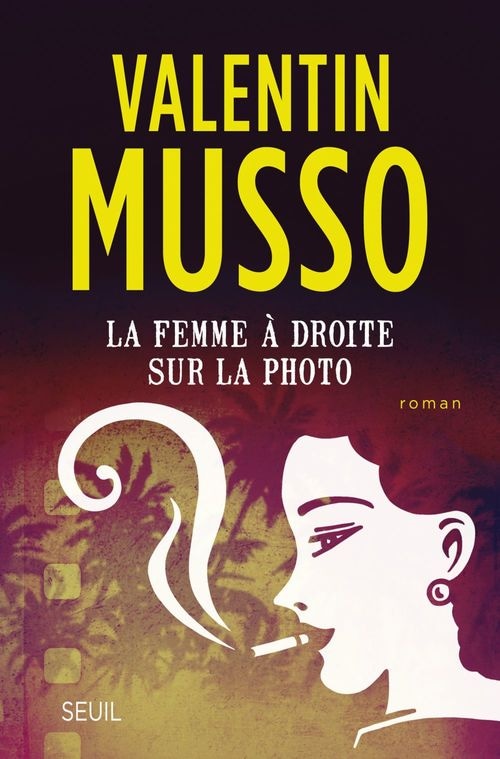 La femme à droite sur la photo (Romans français (H.C.)) (French Edition)