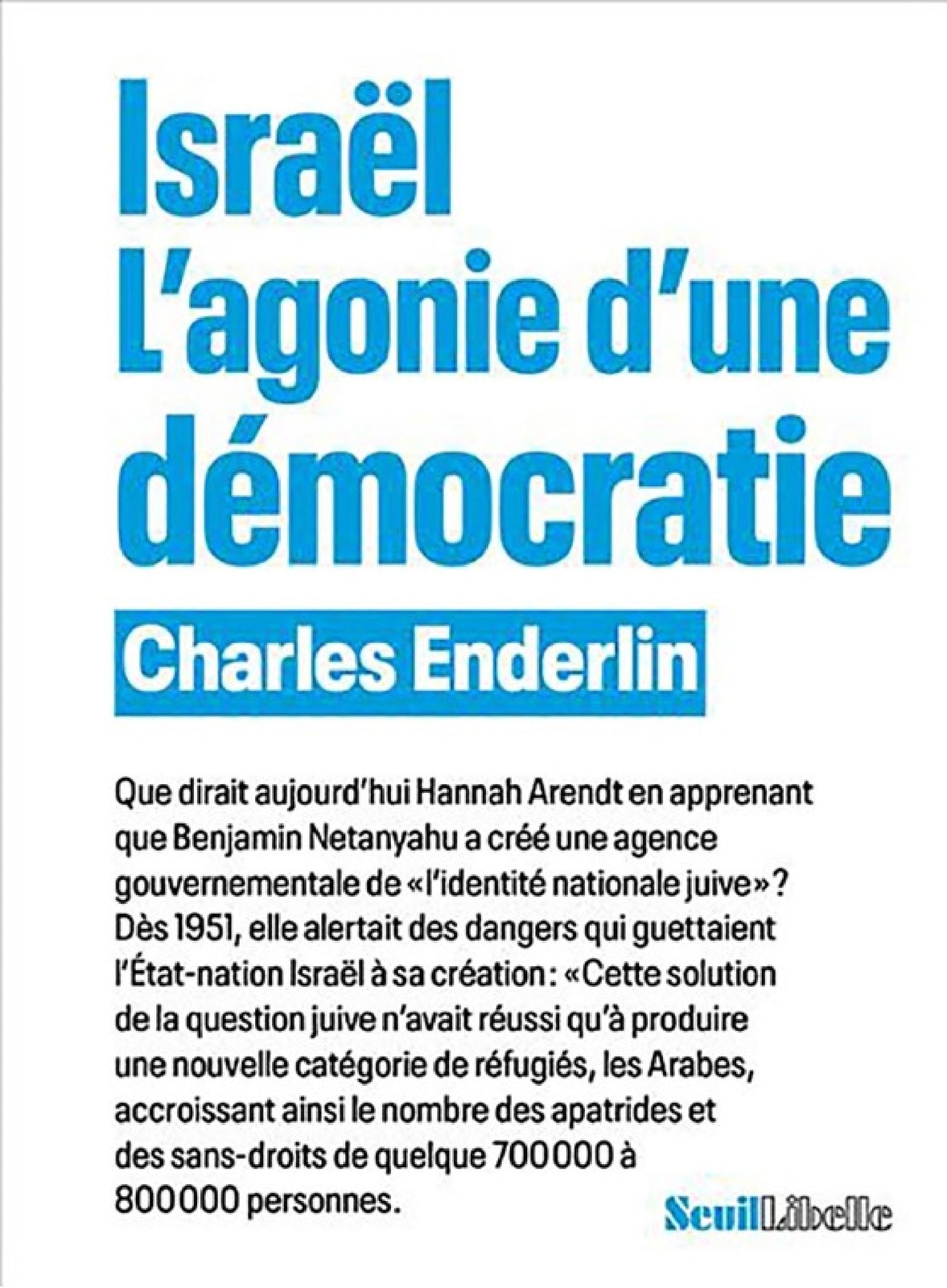 Israël. L'agonie d'une démocratie