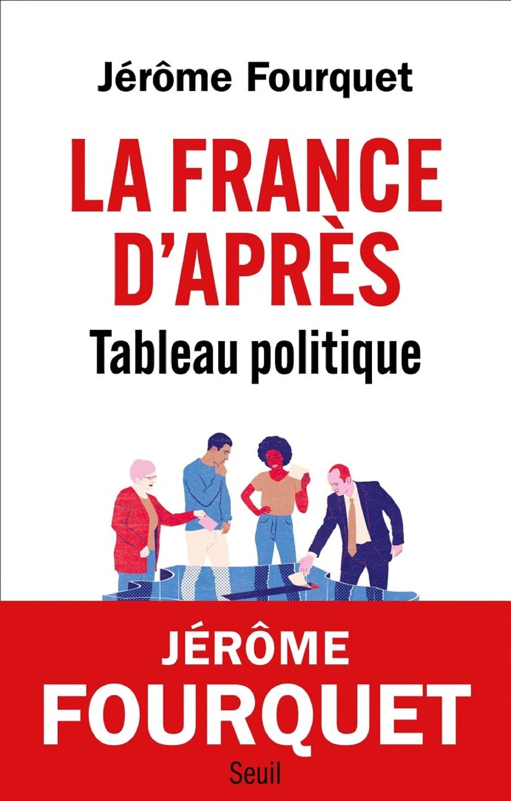 La France d'après. Tableau politique