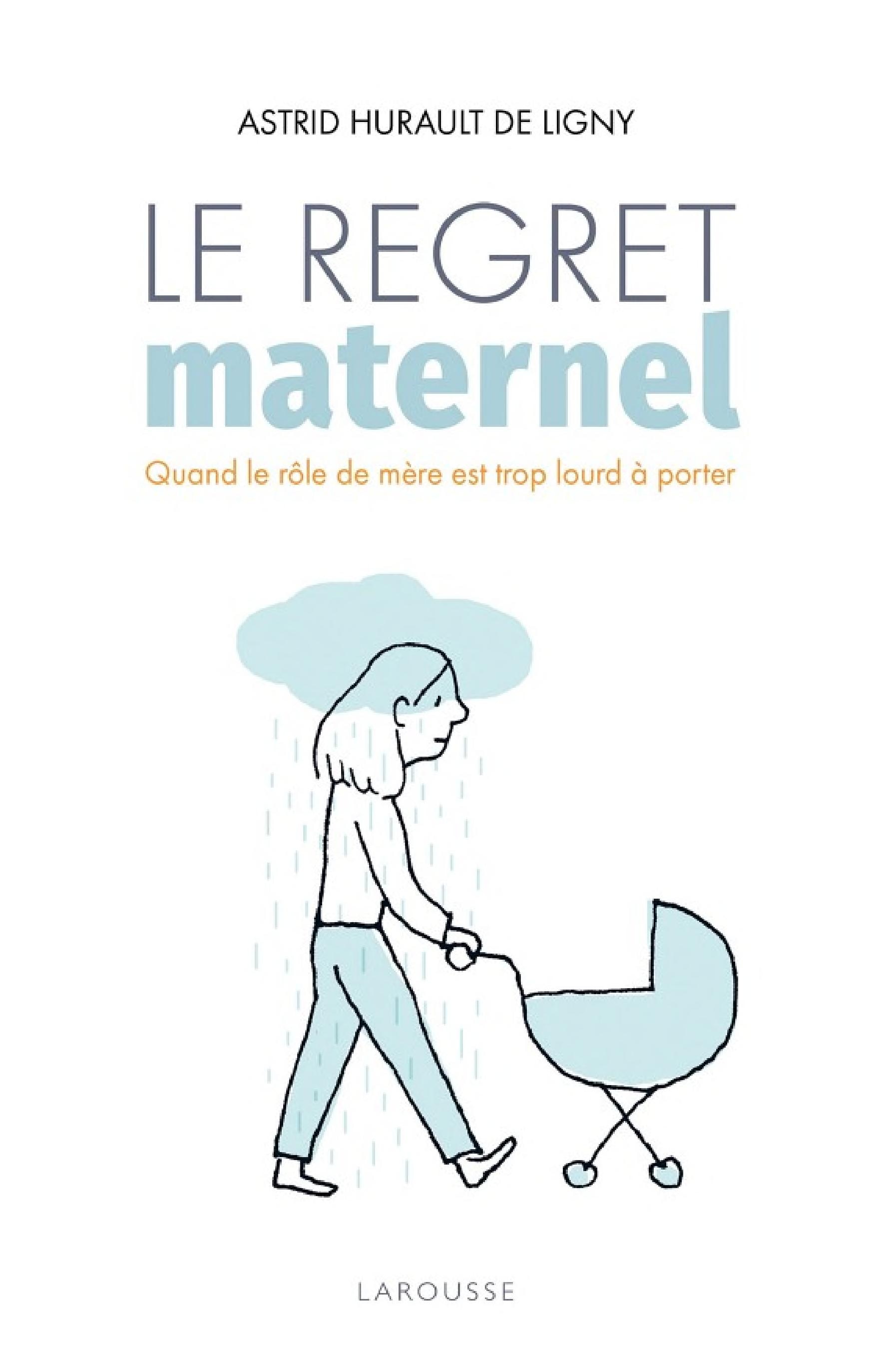 Le regret maternel