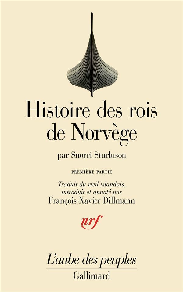 Histoire des rois de Norvège: ptie. Des origines mythiques de la dynastie à la bataille de Svold