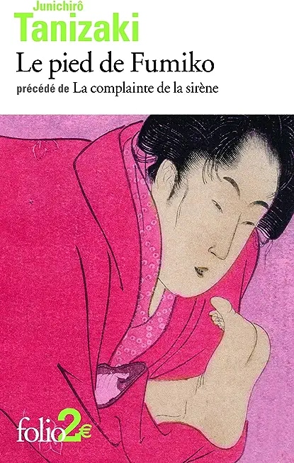 Le pied de Fumiko / La complainte de la sirène