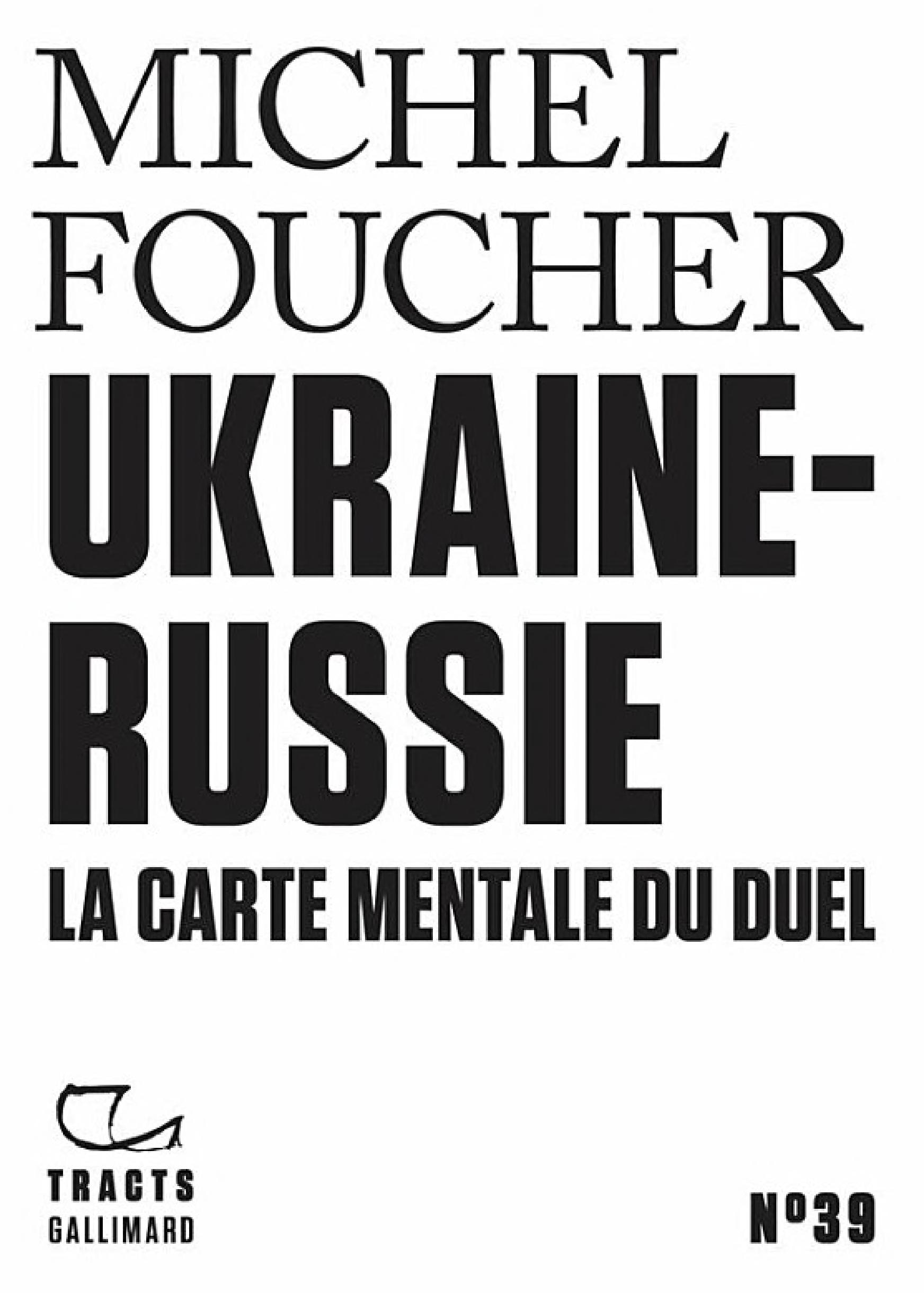 Tracts (N°39) - Ukraine-Russie. La carte mentale du duel