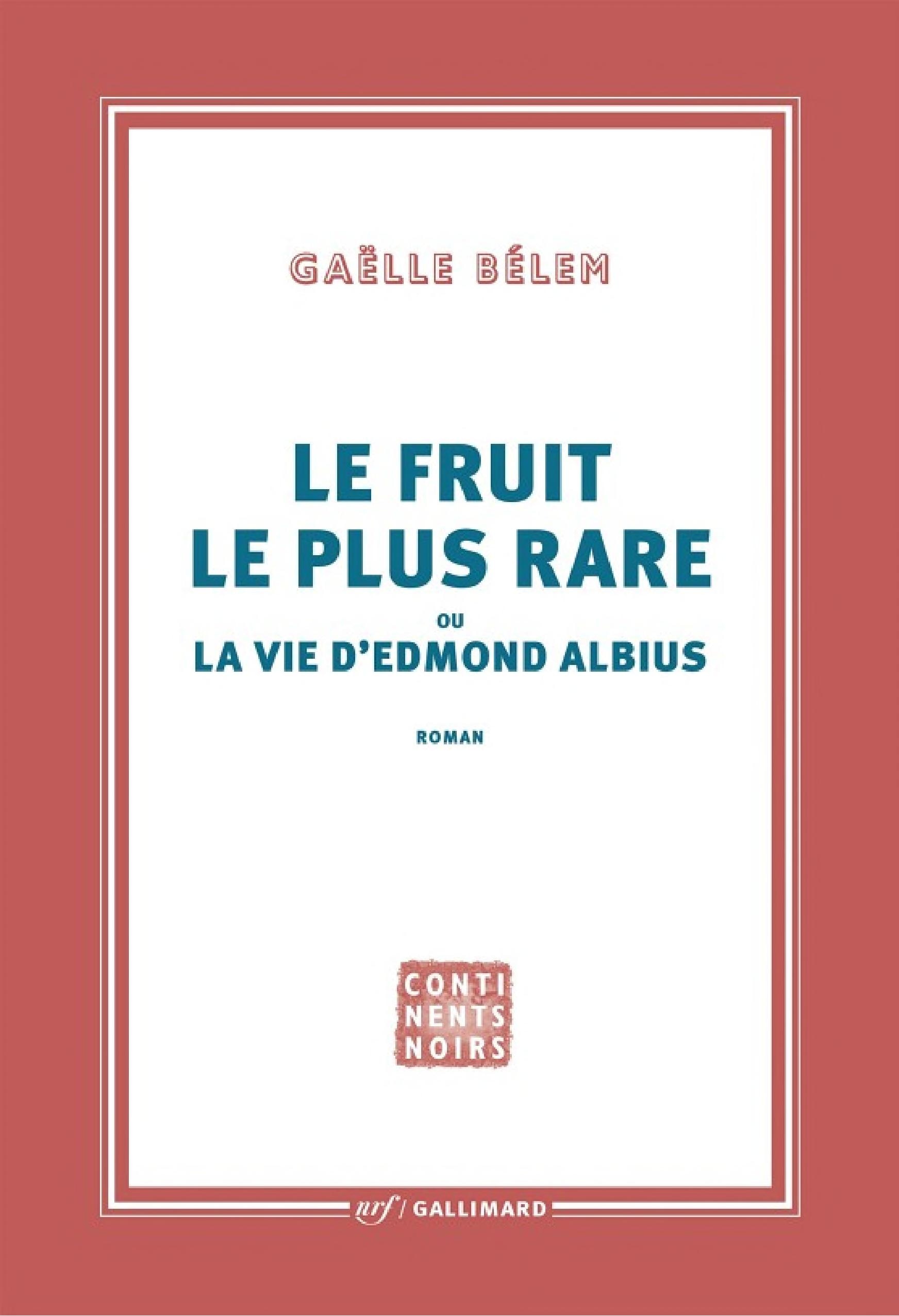 Le fruit le plus rare ou la vie d’Edmond Albius