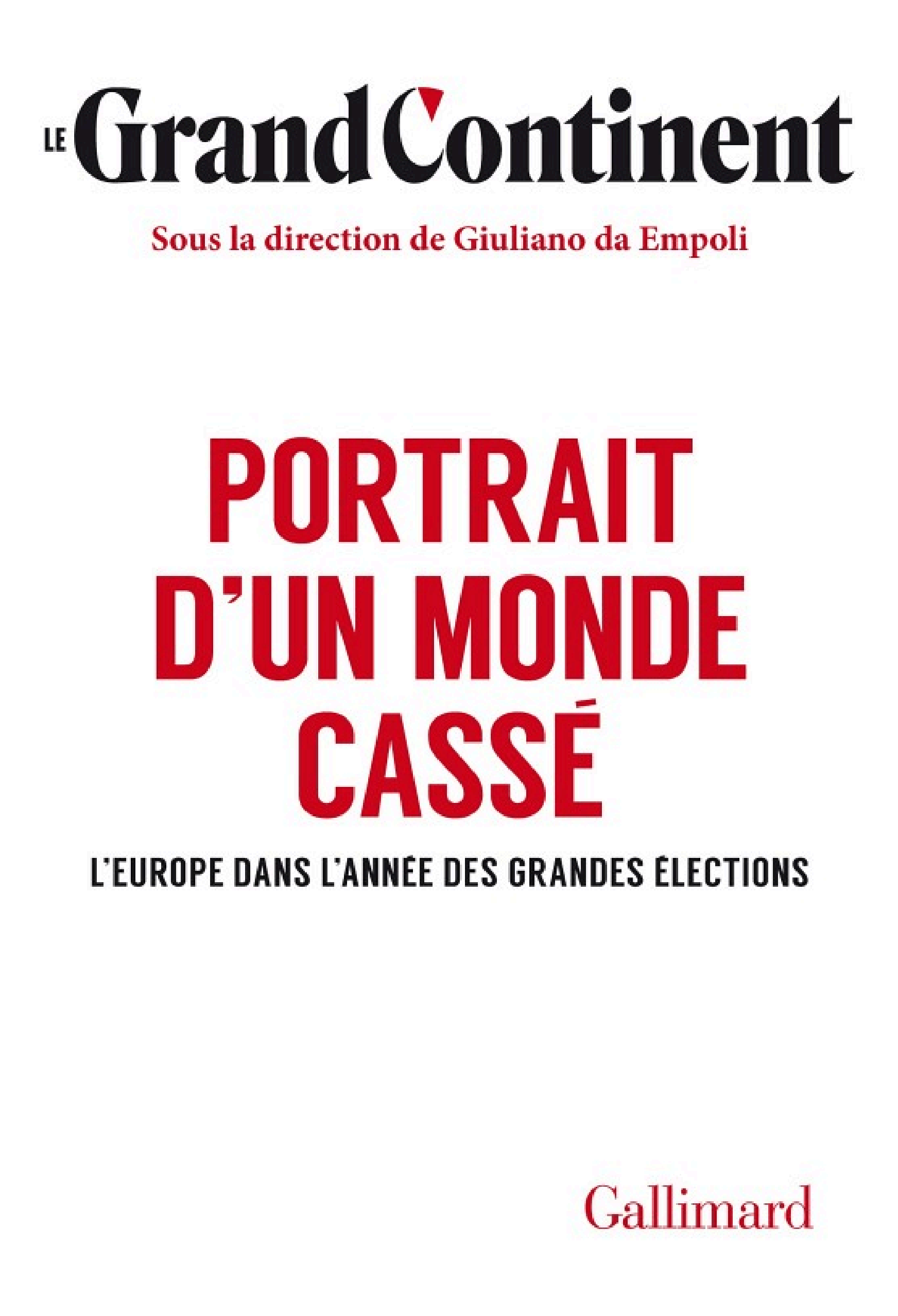 Portrait d'un monde cassé. L’Europe dans l’année des grandes élections