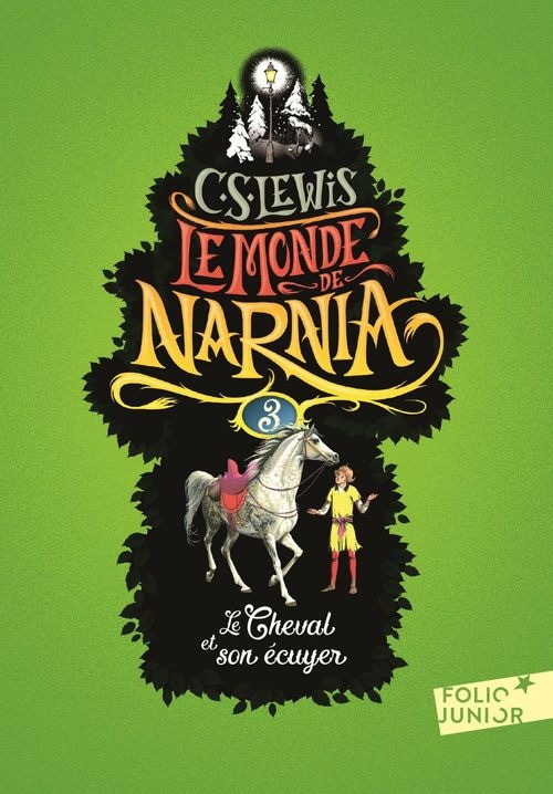Le Monde de Narnia (Tome 3) - Le cheval et son écuyer