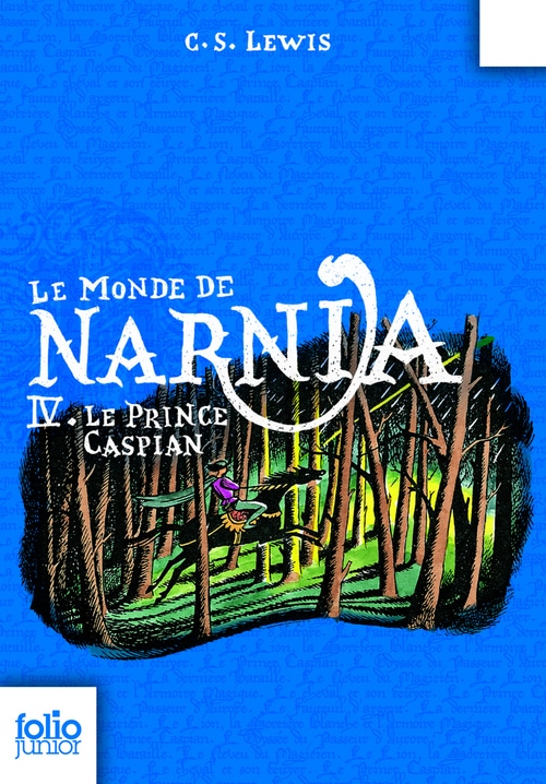 Le Monde de Narnia (Tome 4) - Le prince Caspian