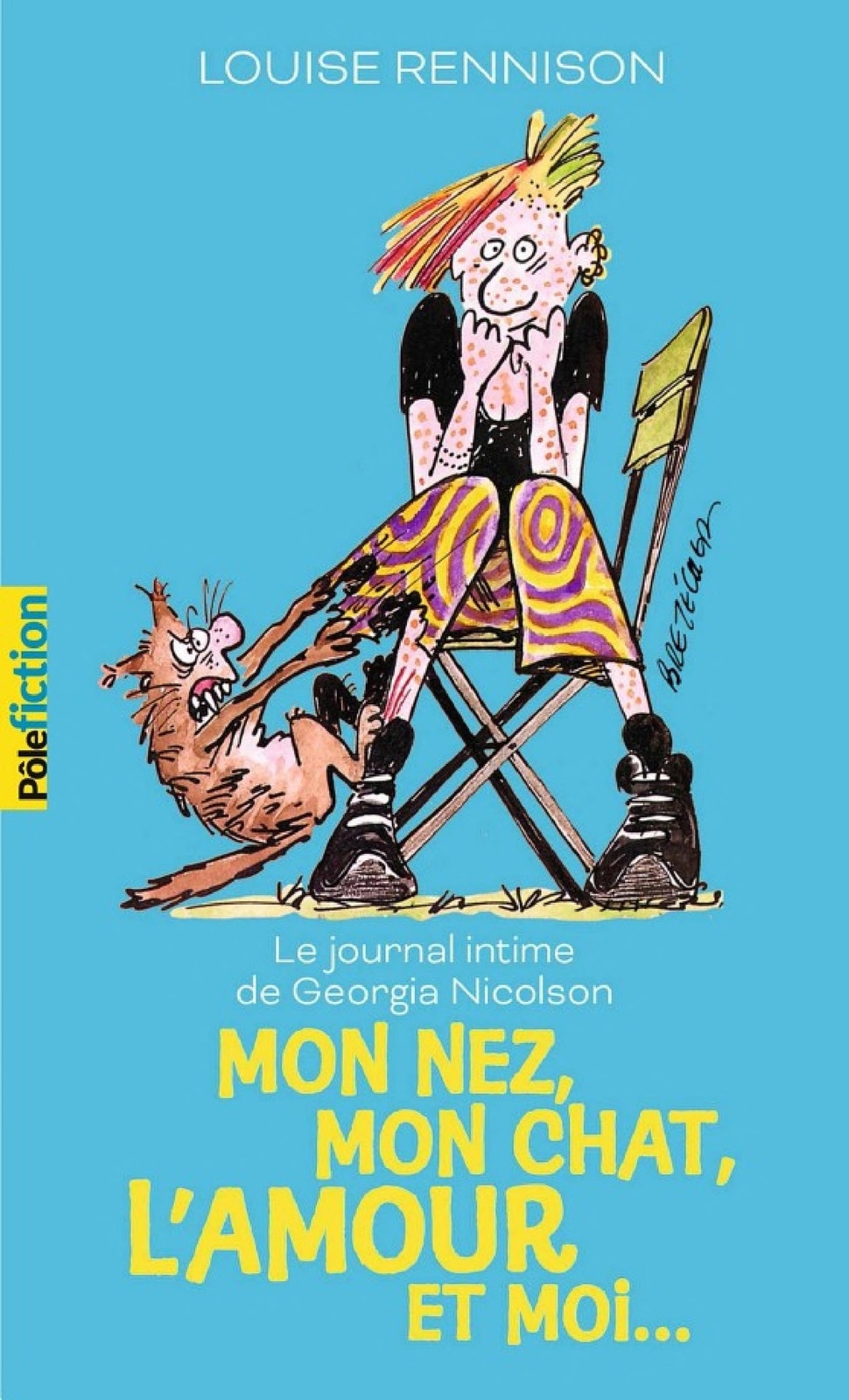 Le journal intime de Georgia Nicolson (Tome 1) - Mon nez, mon chat, l'amour et... moi