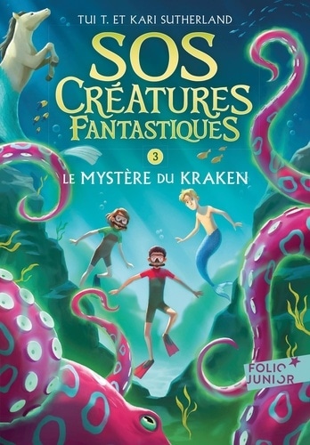 SOS Créatures fantastiques (Tome 3) - Le Mystère du kraken