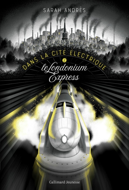Dans la cité électrique (Tome 2) - Le Londonium Express