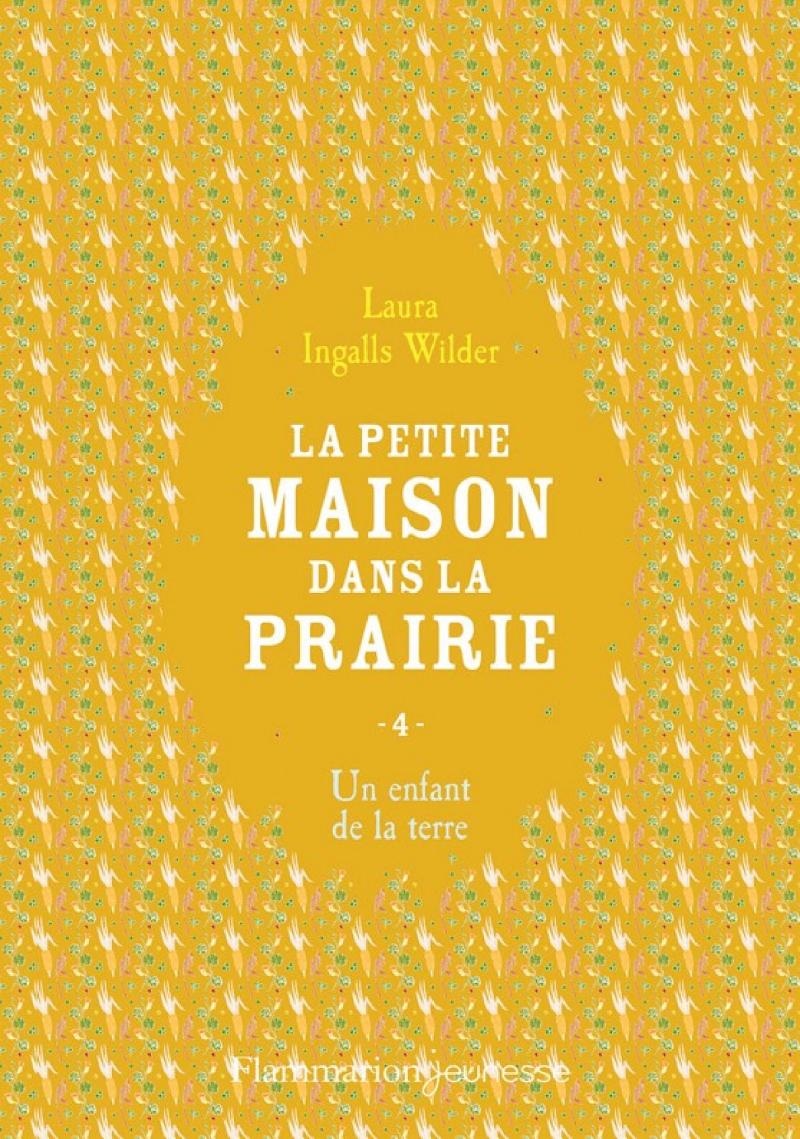 La petite maison dans la prairie (Tome 4) - Un enfant de la terre