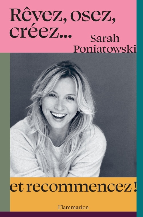 Rêvez, osez, créez... et recommencez !