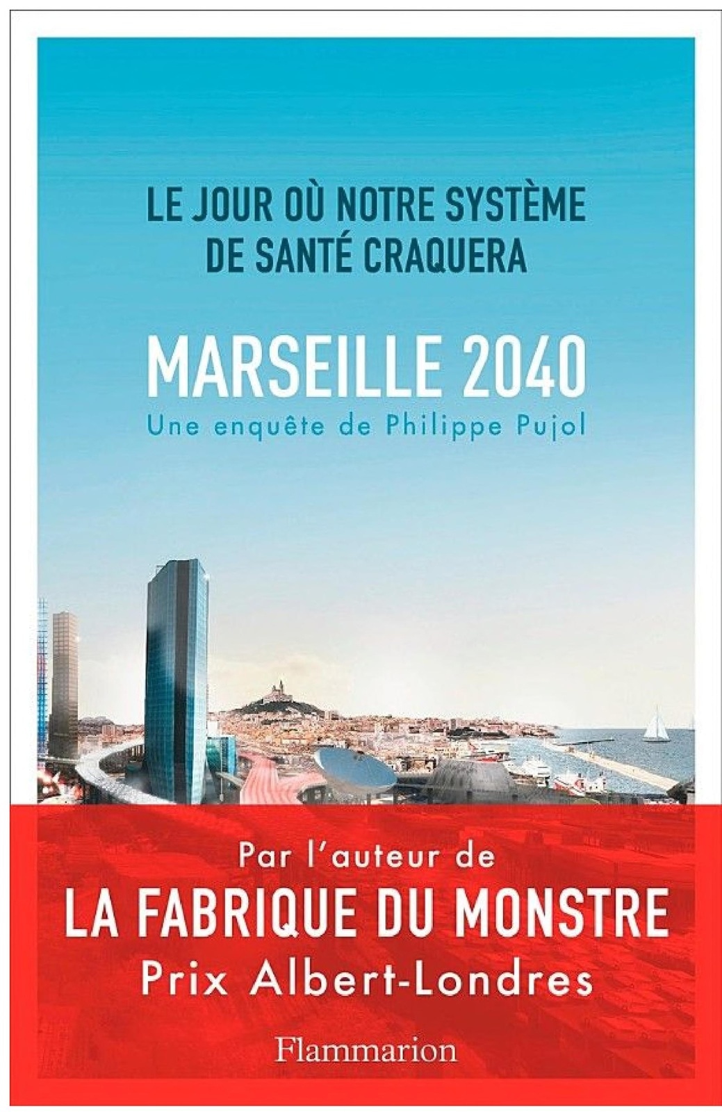 Marseille, 2040. Le jour où notre système de santé craquera