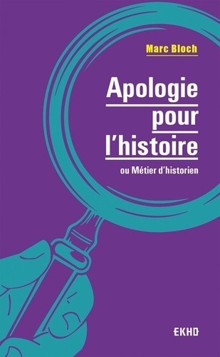 Apologie pour l'histoire