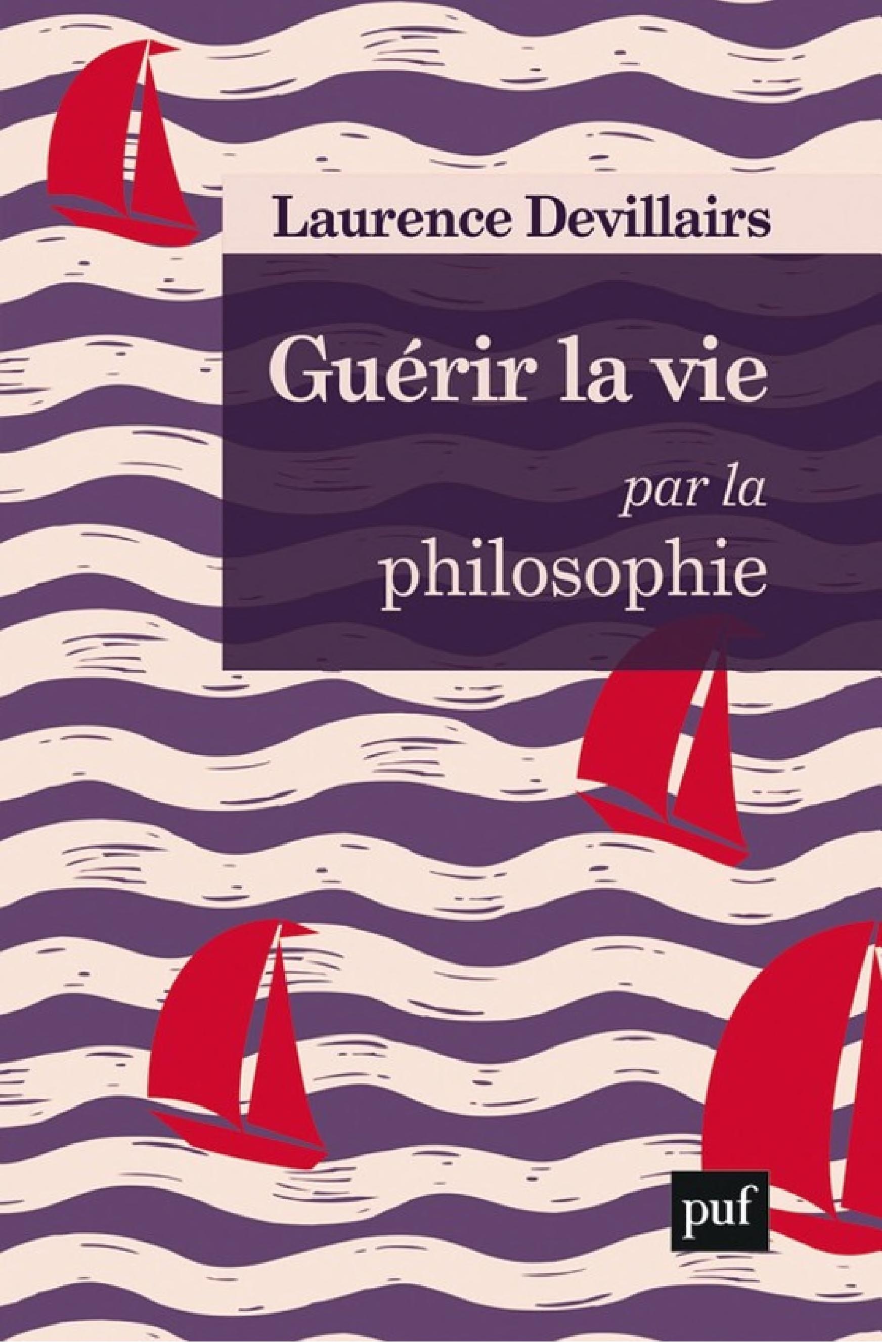 Guérir la vie par la philosophie