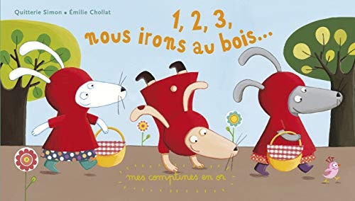 1, 2, 3, nous irons au bois...