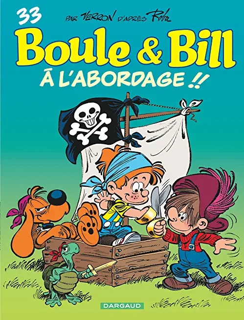 Boule et Bill - Tome 33 - À l'abordage ! !