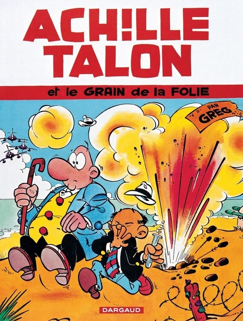 Achille Talon - Tome 19 - Achille Talon et le grain de la folie